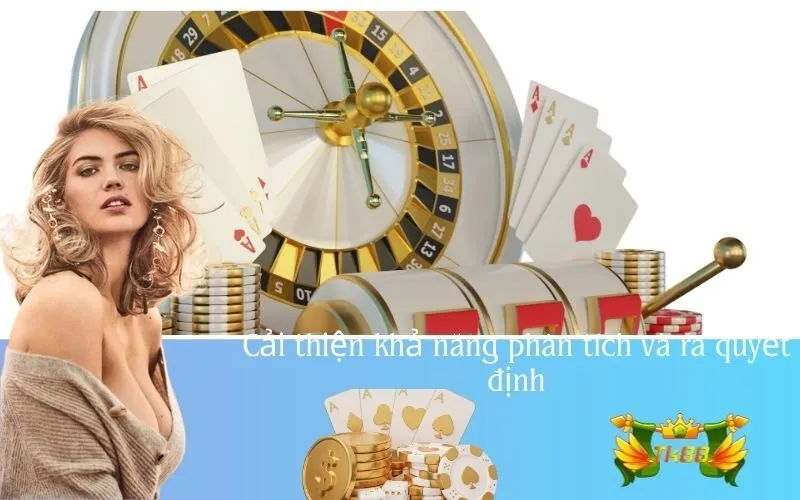 Cải thiện khả năng phân tích và ra quyết định