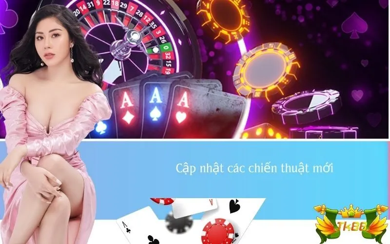 Cập nhật các chiến thuật mới